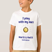 Wind It & Find It™ Tee: ‘I Play With My Ears’