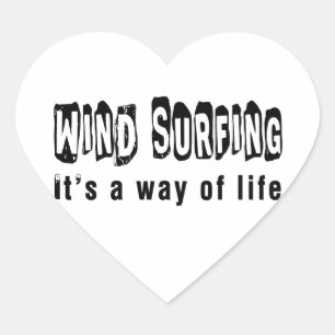 Wind Surfing It's a way of life Heart Sticker