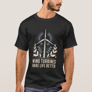 Windmill Technician Operator, Wind Turbines Make L T-Shirt