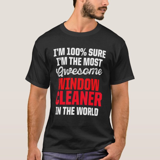 Window Cleaner Awesome Cleaning 2 T-Shirt (Front)