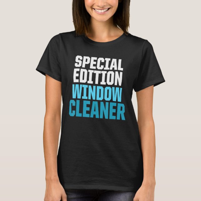 Window Cleaner Cleaning 2 T-Shirt (Front)