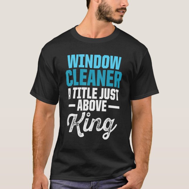 Window Cleaner Cleaning 2 T-Shirt (Front)