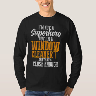 Window Cleaner Cleaning 9 T-Shirt