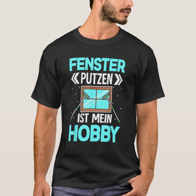 Window cleaning is my hobby, window cleaner T-Shirt (Front)