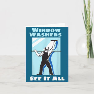 Window Washer Funny Window Washing Cleaner Quote  Card