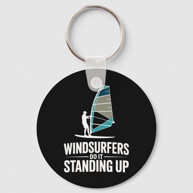 Windsurfers Do It Standing Up Surfboard Ocean Wave Keychain (Front)