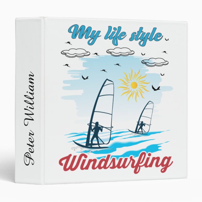 Windsurfing Is My Life Style 3 Ring Binder (Front/Spine)