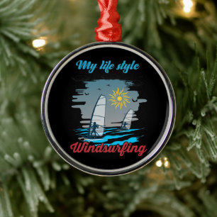 Windsurfing Is My Life Style Metal Ornament