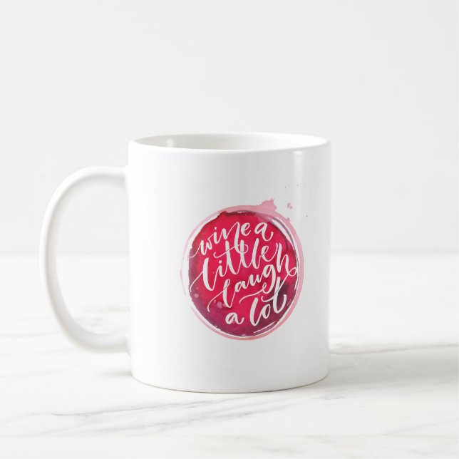 Wine a Little Coffee Mug (Left)