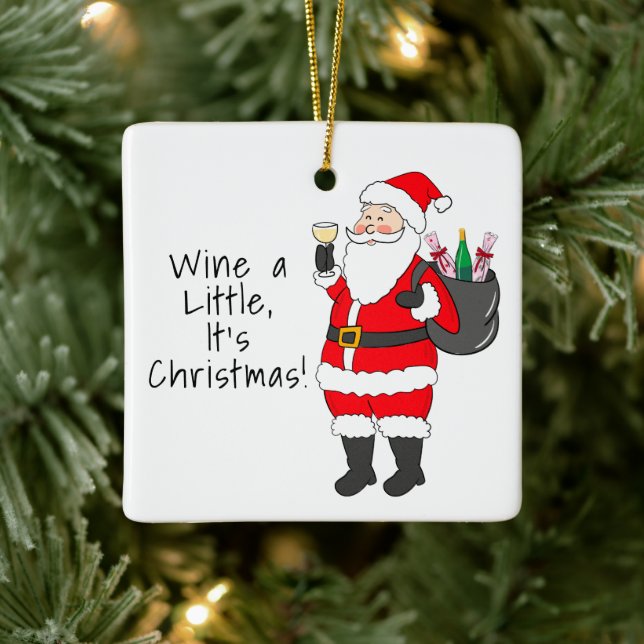Wine a Little It’s Christmas Santa White Wine  Ceramic Ornament (Tree)