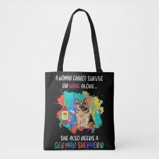 Wine Alone She Also Needs A German Shepherd Tote Bag