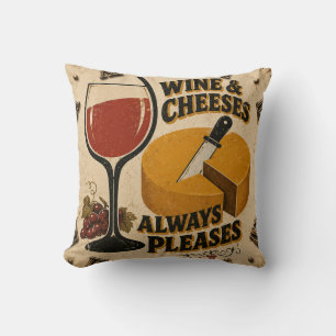 Wine and Cheese Always Pleases Rustic Kitchen Throw Pillow