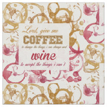 Wine and Coffee Quotable fabric