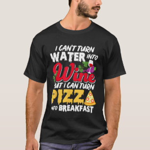 Wine and Pizza for Breakfast Funny Meme for Women  T-Shirt
