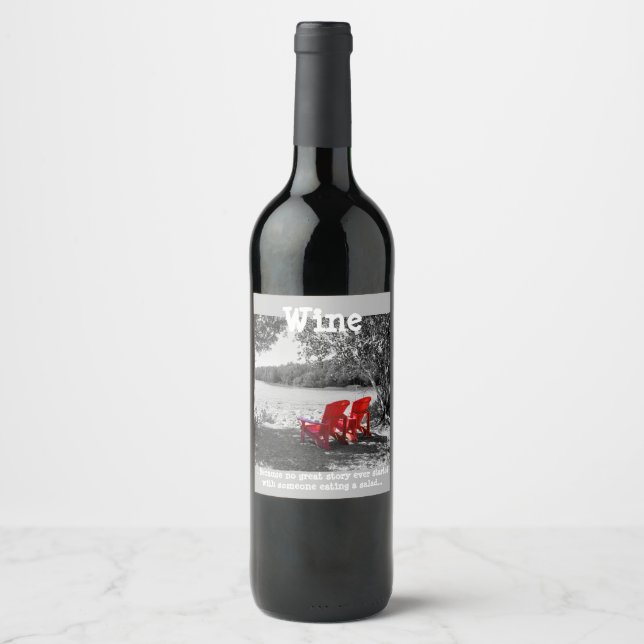 Wine because no great story ever started salad label (Front)