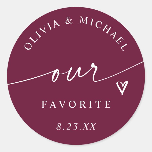 Wine Berry Our Favorite Wedding Treat Bag Classic Round Sticker (Front)