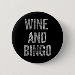 Wine Bingo Funny Quote Sarcastic Humour 2 Inch Round Button