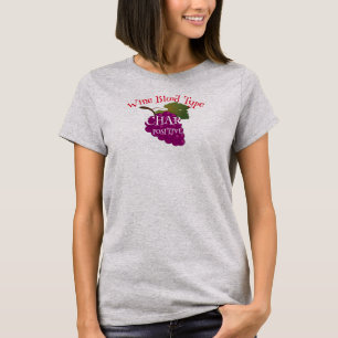 Wine Blood Type CHAR Positive A B AB O HG T-Shirt
