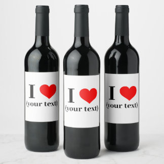 Wine Bottle Label - Custom I heart (your text)