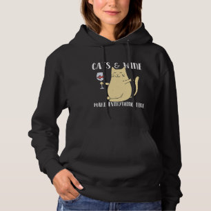 Wine Cats And Wine Make Everything Fine Hoodie