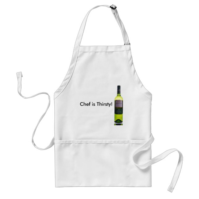 wine, Chef is Thirsty! Standard Apron (Front)