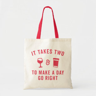 Wine & Coffee Funny Quote Tote Bag