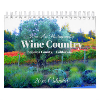 Wine Country, Sonoma County, California Calendar