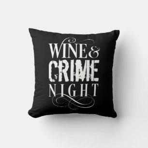 Wine & Crime Night - funny true crime Throw Pillow
