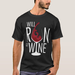 Wine Cute Will Run For Wine T-Shirt