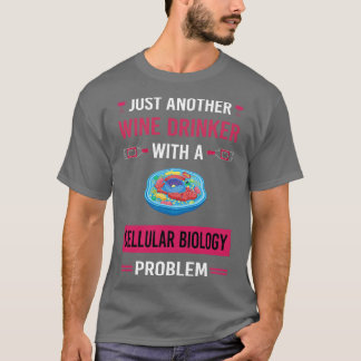 Wine Drinker Cell Cellular Biology Biologist T-Shirt