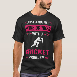 Wine Drinker Cricket T-Shirt