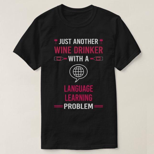 Wine Drinker Language Learning T-Shirt (Design Front)
