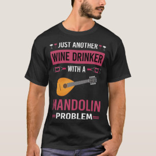 Wine Drinker Mandolin T-Shirt