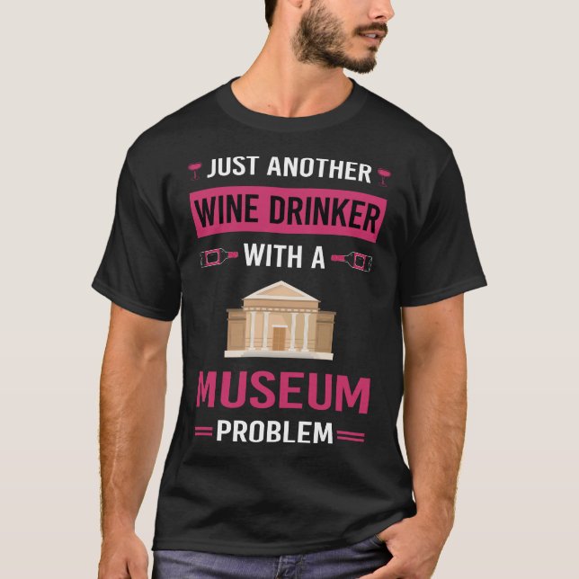 Wine Drinker Museum T-Shirt (Front)