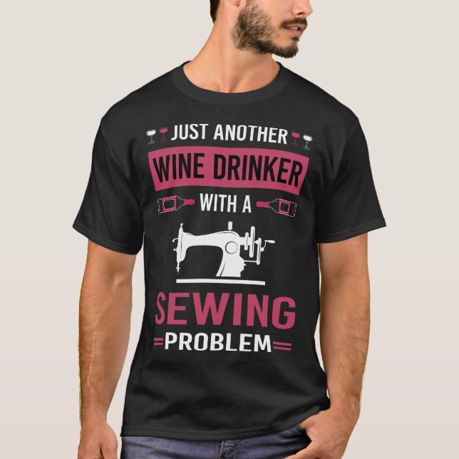 Wine Drinker Sewing T-Shirt (Front)