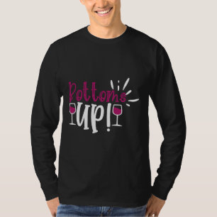 Wine Drinker Wine Cellar Bottoms Up T-Shirt