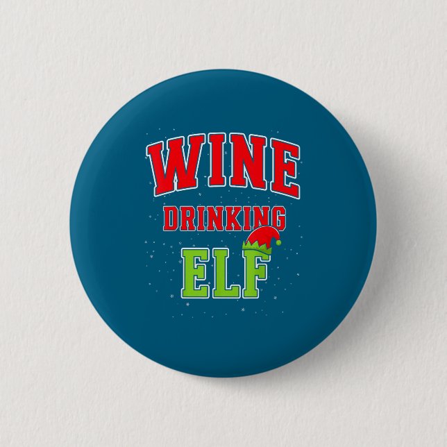 Wine Drinking Elf Christmas Family Matching Group  2 Inch Round Button (Front)