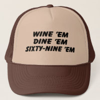 Wine 'em Dine 'em 69 'em
