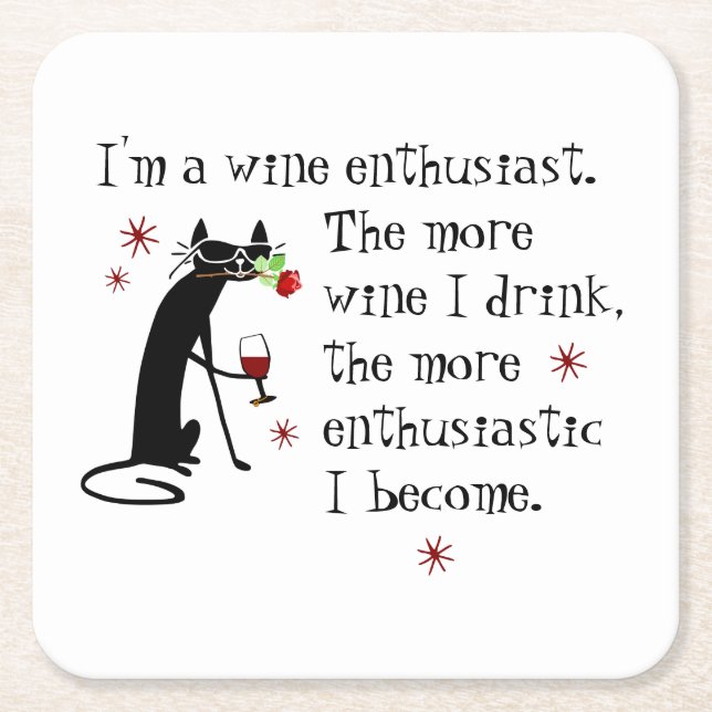 Wine Enthusiast Funny Quote with Cat Square Paper Coaster (Front)