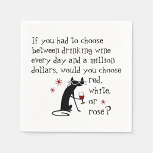 Wine Every Day or $1 Million? Funny Quote Napkin