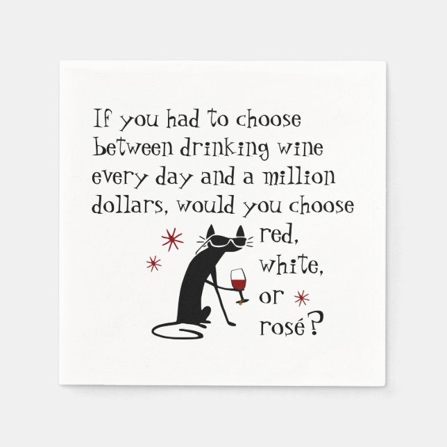 Wine Every Day or $1 Million? Funny Quote Napkin (Front)