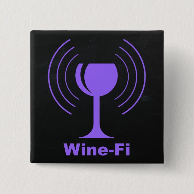 Wine-Fi Wine Lover Humour 2 Inch Square Button (Front)