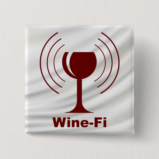 Wine-Fi Wine Lover Humour 2 Inch Square Button (Front)