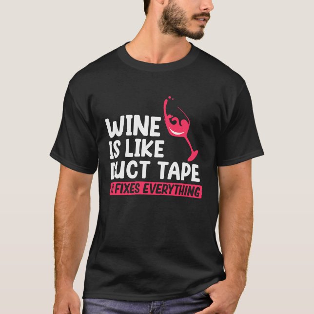 Wine Fixes Everything Drinking  Drinker Sayings Gr T-Shirt (Front)