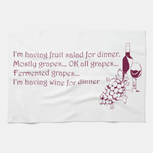 Wine for dinner kitchen towel
