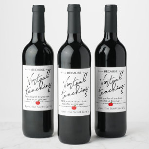 Wine for teacher appreciation, Virtual teaching Wine Label