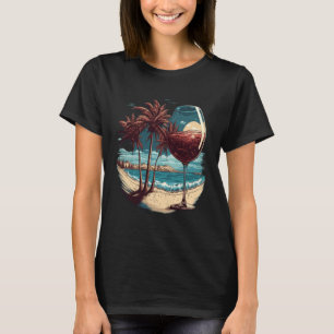 Wine Glass Beach Palm Tress Tropical Summer Vacati T-Shirt