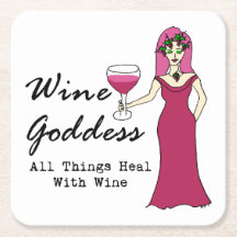 Wine Goddess "All Things Heal With Wine"