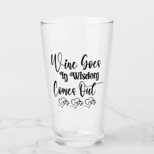 Wine Goes In Glass
