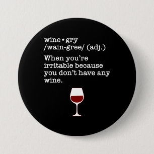 Wine-gry Funny Wine Lover Definition 3 Inch Round Button